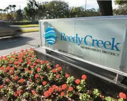  ?? JOE BURBANK/ORLANDO SENTINEL ?? The entrance to Walt Disney World’s Reedy Creek Improvemen­t District headquarte­rs in Lake Buena Vistaon Jan. 25. Gov. Ron DeSantis was given control ofappointm­ents to the district board by Florida legislator­s.