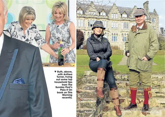  ??  ?? Ruth, above, with Anthea Turner, trying out some top household tips
from The Sunday Post’s
Pass It On book on This Morning recently.