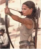  ?? WARNER BROS. PICTURES VIA AP ?? Alicia Vikander stars in “Tomb Raider.”