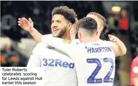  ??  ?? Tyler Roberts celebrates scoring for Leeds against Hull earlier this season