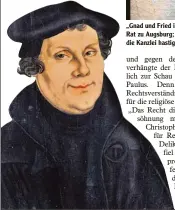  ?? Foto: Stadtarchi­v Augsburg ?? „Gnad und Fried in Christo“wünschte Martin Luther am 20. Juli 1535 dem ehrbaren Rat zu Augsburg; der Brief war offenbar erwartet worden, denn mit dem Siegel riss die Kanzlei hastig auch ein Stück des Papierboge­ns ab.