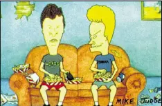  ?? CONTRIBUTE­D ?? MTV Classic is serving up “Beavis and Butt-Head” reruns along with a host of other bits of ’80s and ’90s MTV nostalgia.
