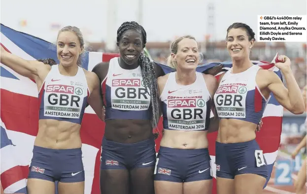  ??  ?? 2 GB&I’S 4x400m relay team, from left, Emily Diamond, Anylka Onuora, Eilidh Doyle and Serena Bundy Davies.