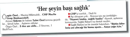  ?? ?? 3 doz aşı oldu...
CHP Meclis
Talat Özel
CHP’yi
“Siyaset başka, sağlık başka”
“Bütün lideryer alacağı bir kamu spotu... Aşıya çağrı için.”