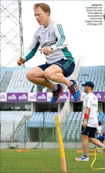  ??  ?? Jump to it: Gareth Batty has clearly lost none of his agility as he prepares to
return to the England Test side
at the age of 39