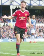  ??  ?? Ander Herrera