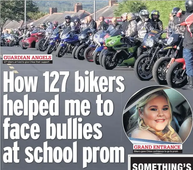  ??  ?? 127 bikers arrived to give Chloe their support Bikers gave Chloe confidence to go to prom