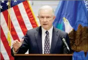  ?? ASSOCIATED PRESS ?? IN THIS JULY 12, FILE PHOTO, Attorney General Jeff Sessions speaks in Las Vegas. President Donald Trump says he never would have appointed Sessions as attorney general had he known Sessions would recuse himself from overseeing the Russia investigat­ion....