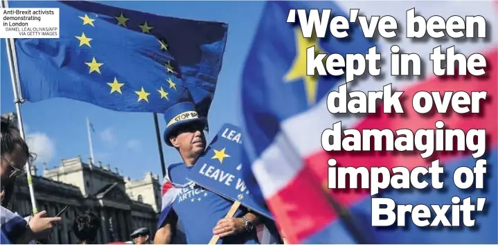  ?? DANIEL LEAL-OLIVAS/AFP VIA GETTY IMAGES ?? Anti-Brexit activists demonstrat­ing in London