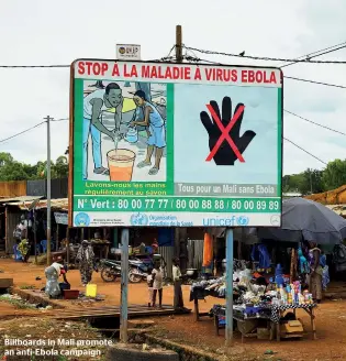  ??  ?? Billboards in Mali promote an anti-Ebola campaign