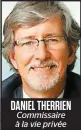  ??  ?? DANIEL THERRIEN Commissair­e à la vie privée