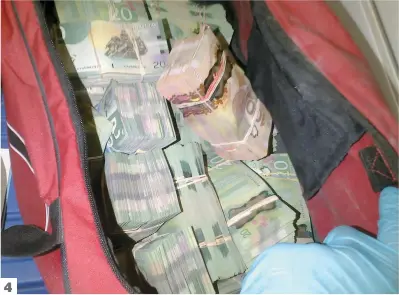  ??  ?? 4 4. Au cours de l’opération, les policiers ont aussi trouvé 409 000 $ en billets de banque.