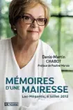  ??  ?? MÉMOIRES D’UNE MAIRESSE Denis-Martin Chabot et Colette Roy-Laroche Les Éditions de l’Homme 272 pages