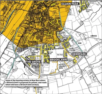  ??  ?? Some of the housing estates in New Ross where a 30 km/h limit is proposed (in yellow), and roads which will have a 50 km/h limit (in blue).