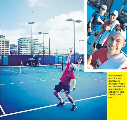  ??  ?? Wish you were here: Ken and Neal Skupski practise at Albert Park ahead of the Australian Open and (above) take a selfie at the courts