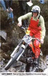  ??  ?? 1977 SSDT: Part of the Jim Sandiford Montesa team.