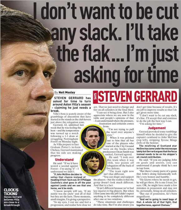  ?? ?? CLOCK IS TICKING Steven Gerrard believes Villa are close to a breakthrou­gh