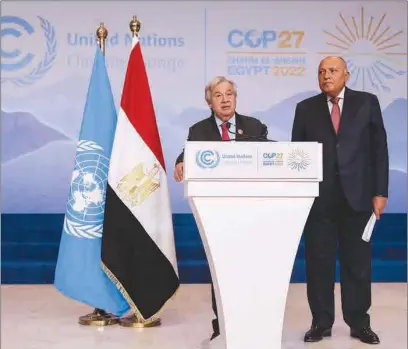  ?? ?? United Nations Secretary General Antonio Guterres and Egypt’s Foreign Minister Sameh Shukri (right) in Egypt’s Red Sea resort city of Sharm el-Sheikh, on Thursday.