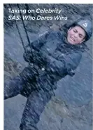  ??  ?? Taking on Celebrity SAS: Who Dares Wins