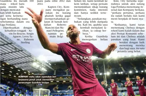  ??  ?? KOMPANY mahu rakan sepasukan beri kerjasama penuh untuk memastikan perancanga­n Guardiola berjaya.