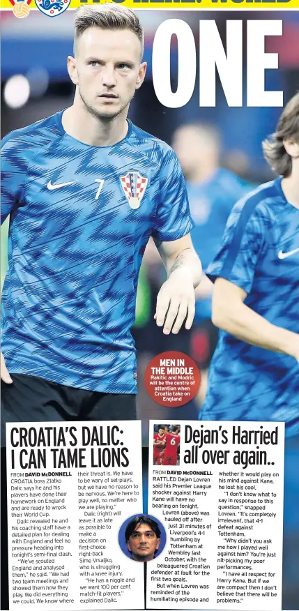  ??  ?? MEN IN THE MIDDLE Rakitic and Modric will be the centre of attention when Croatia take on England