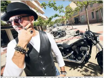  ?? (Photo Luc Boutria) ?? Si son nom est désormais connu, via son travail pour Harley Davidson, Thierry Martino cherche maintenant à faire connaître sa marque : SoulFetish (Le fétiche de l’âme, en Français).