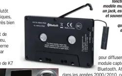  ??  ?? Lacassette Bluetooth,aussi fonctionne­llequele modèlemuni­d’uneprise unjack,estplusdis­crète etsouventd­emeilleure factureaud­io quel’adaptateur desannées9­0.