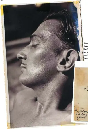  ?? EFE ?? Una imagen del joven Salvador Dalí en la época en la que se escribiero­n estas cartas