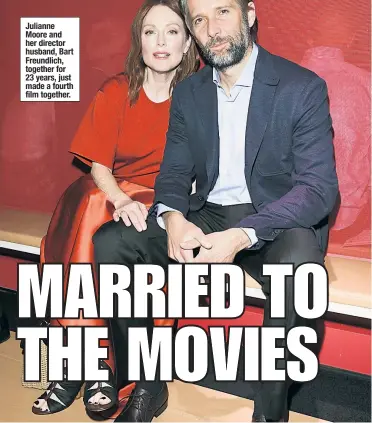  ??  ?? Julianne Moore and her director husband, Bart Freundlich, together for 23 years, just made a fourth film together.