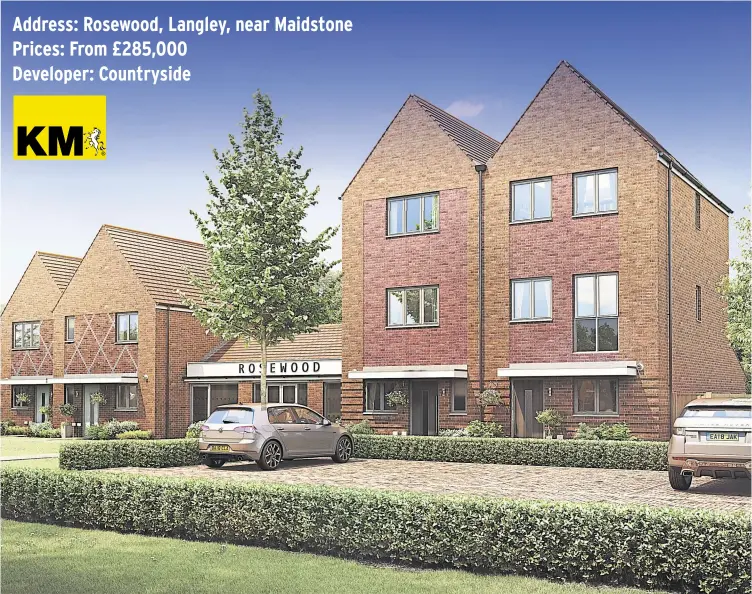  ?? ?? Address: Rosewood, Langley, near Maidstone Prices: From £285,000
Developer: Countrysid­e