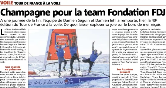  ?? (Photo Jean-Marie Liot/ASO) ?? Damien Séguin, Benjamin Amiot et Damien Iehl sont les vainqueurs de l’édition .