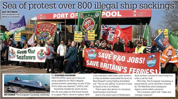  ?? Picture: JULIAN HAMILTON ?? OUT IN FORCE Port protesters at demo in Liverpool
DETAINED The European Causeway yesterday