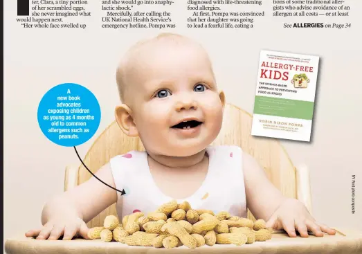  ??  ?? A new book advocates exposing children as young as 4 months old to common allergens such as peanuts.