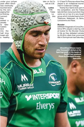  ??  ?? UltanUltan Dillane reacts after Connacht’s defeat at the Sportsgrou­nds at the hands of Cardiff last weekend Photo by Diarmuid Greene / Sportsfile