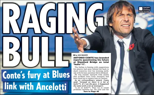  ??  ?? ANGRY: Chelsea boss Conte