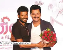  ??  ?? Suseenthir­an and Roshan.