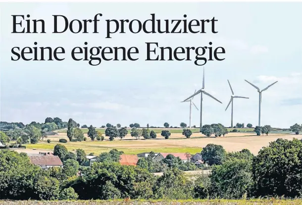  ?? FOTO: JÖRG ISRINGHAUS ?? Blick auf Altenmellr­ich in Westfalen. Der Ort darf sich Bioenergie­dorf nennen.