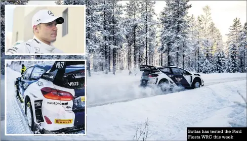  ??  ?? Bottas has tested the Ford Fiesta WRC this week