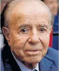  ??  ?? Ex presidente. Carlos Menem