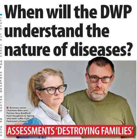  ?? ?? ■ Business owner Charlotte Allen and Partner Russ Bradford from Houghton-le-spring, who both suffer from Parkinson’s Disease