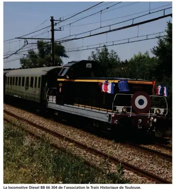  ??  ?? La locomotive Diesel BB 66 304 de l’associatio­n le Train Historique de Toulouse.