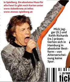  ??  ?? Mick Jagger ( li.) und Keith Richards ( re.) präsentier­ten sich in Hamburg in absoluter Bestform – von Altersersc­heinung keine Spur.