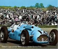  ??  ?? Talbot-lago at the 1950 Silverston­e Grand Prix
