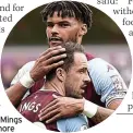  ?? ?? ASTON KILLER Watching Mings and Ings for Villa will cost more