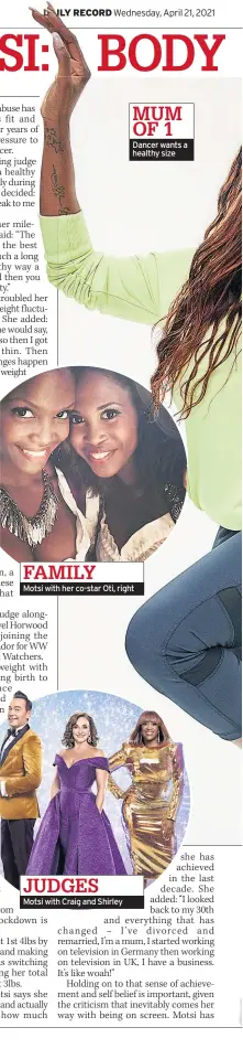  ??  ?? MUM OF 1 Dancer wants a healthy size
FAMILY Motsi with her co-star Oti, right