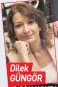  ??  ?? Dilek GÜNGÖR SON NOKTA