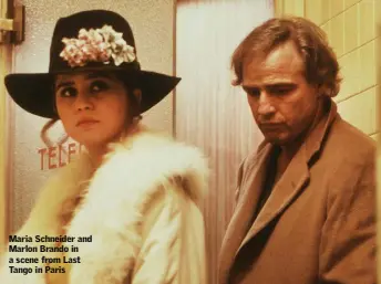  ??  ?? Maria Schneider and Marlon Brando in a scene from Last Tango in Paris