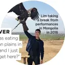  ?? ?? Lim taking a break from performanc­es in Mongolia in 2016