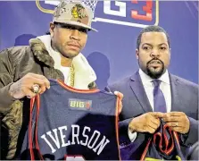  ?? BEBETO MATTHEWS / ASSOCIATED PRESS ?? Former NBA player Allen Iverson (left) shows his jersey as he poses with entertaine­r Ice Cube after they announced the launch of the BIG3, a new 3-on-3 profession­al basketball league, in New York in January.