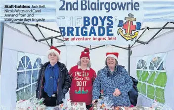  ?? ?? Stall-holders Jack Bell, Nicola Watts and Carol Annand from 2nd Blairgowri­e Boys Brigade